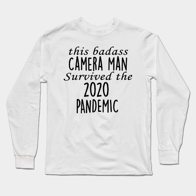 This Badass Camera Man Survived The 2020 Pandemic Long Sleeve T-Shirt by divawaddle